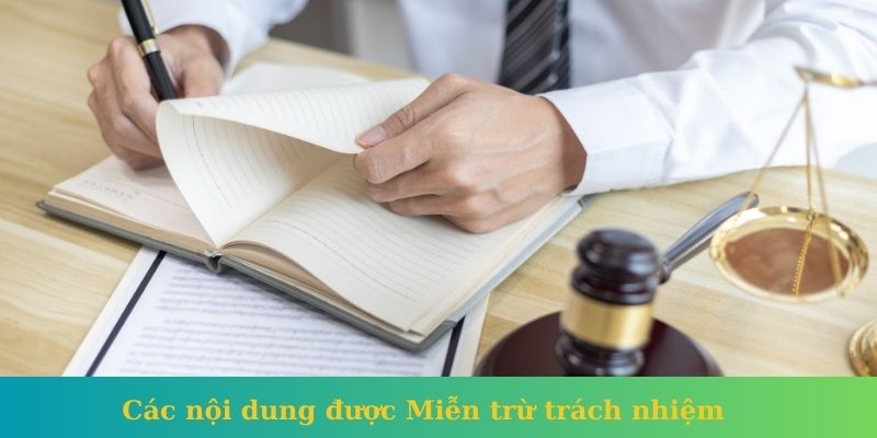 Các nội dung được Miễn trừ trách nhiệm